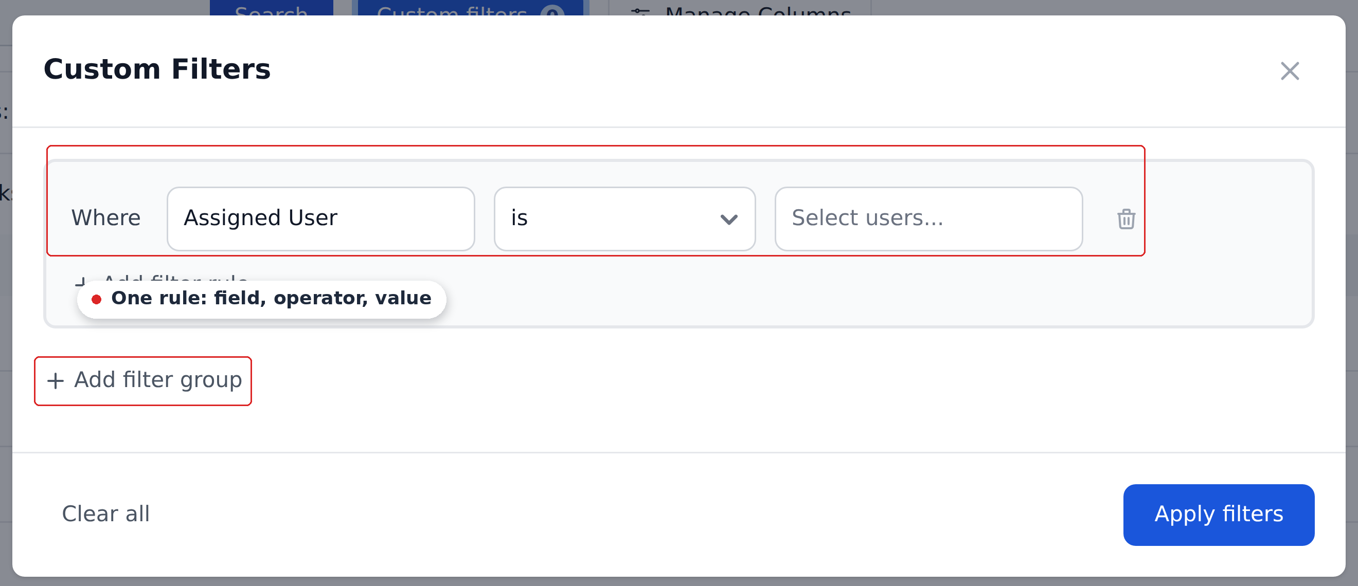 The Custom Filters dialog with one rule row — field, operator and value — plus the Add filter rule and Add filter group controls